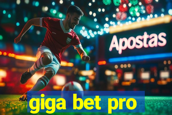 giga bet pro